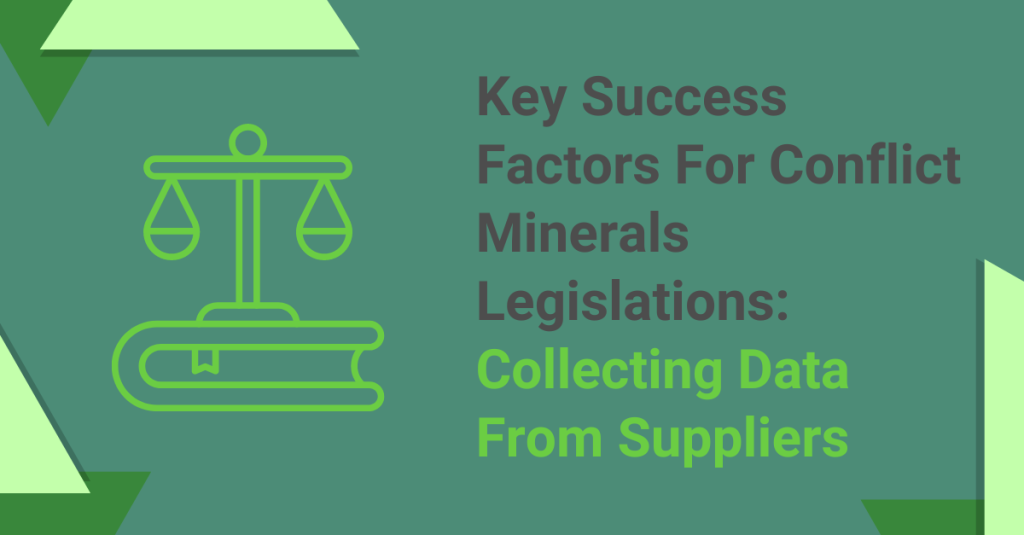 Key Success Factors for Conflict Minerals Legislation: Collecting Data ...